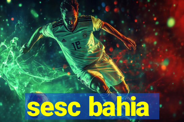 sesc bahia